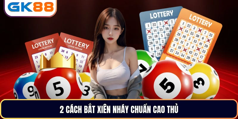2 cách bắt xiên nháy chuẩn cao thủ