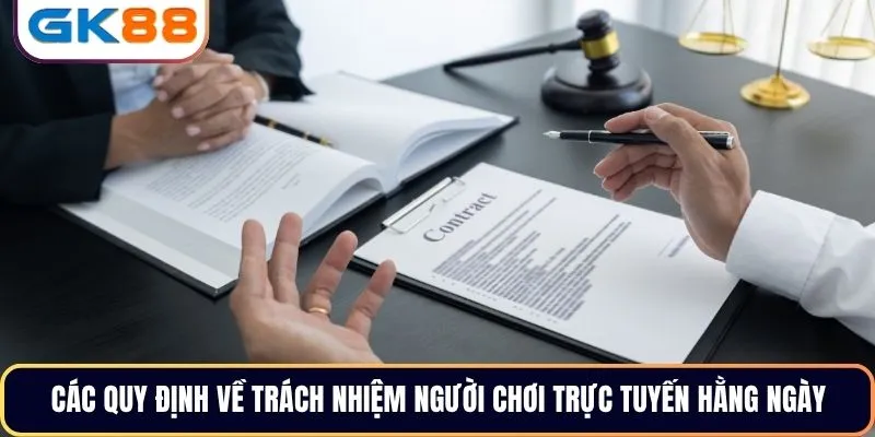 Các quy định về trách nhiệm người chơi trực tuyến hằng ngày