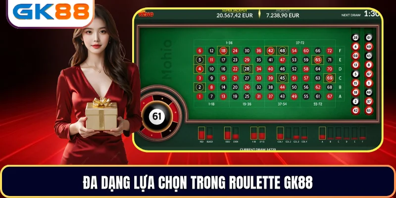 Đa dạng lựa chọn trong Roulette GK88